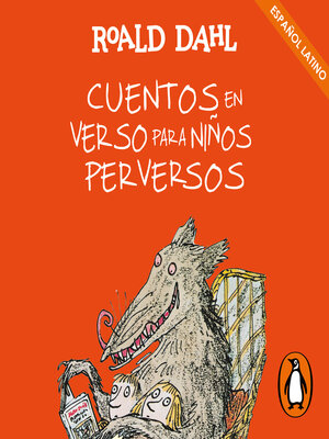 cover image of Cuentos en verso para niños perversos (Colección Alfaguara Clásicos)